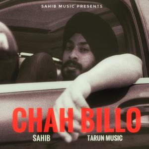 CHAH BILLO (feat. Tarun Music)