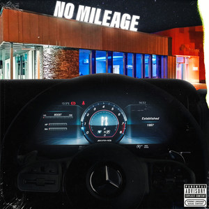 No Mileage (Explicit)