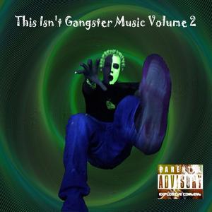 This Isn't Gangster Music Volume 2 (Red Disc) [Explicit]