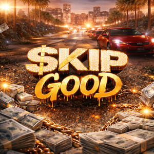 $kIP GOOD (Explicit)