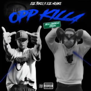 OPP KILLA (feat. Ese merks) (Explicit)