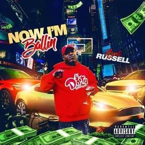 Now Im Ballin (Explicit)