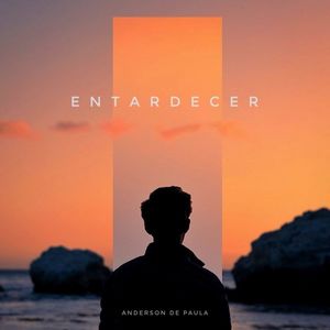 ENTARDECER (Explicit)