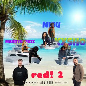 red! 2 (feat. KXSHO) [Explicit]