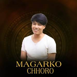 Magarko Chhoro