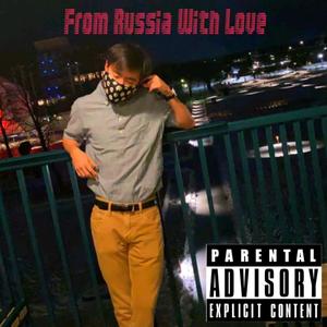 From Russia With Love (Explicit)