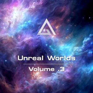 Unreal Worlds - Volume 3