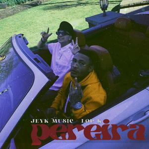 Pereira (feat. Lop K)