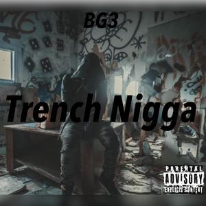 Trench Nigga (Explicit)