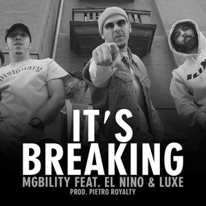 It's Breaking (feat. El Nino & Luxe)