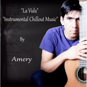 La Vida (Instrumental Chillout Music)