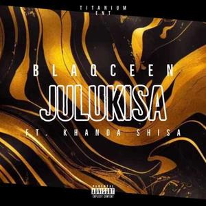 Julukisa (feat. Khanda shisa)