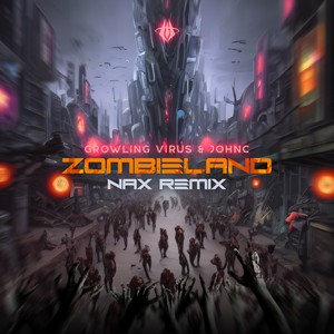 Zombieland (NAX Remix)