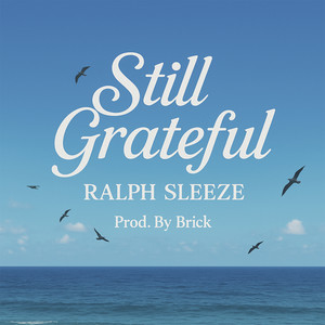 Still Greatful (Explicit)