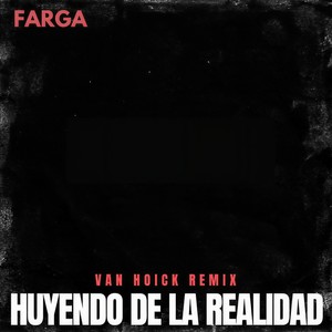 Huyendo De La Realidad (VAN HOICK Remix)