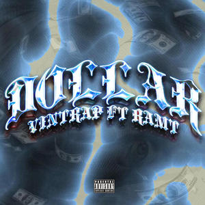 Dollar (feat. Ram T) (Explicit)