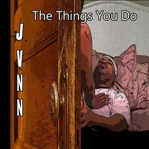 It Be The Things You Do (Explicit)