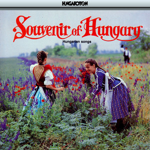 Souvenir of Hungary - Hungarian Songs