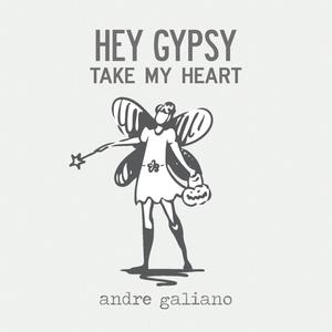 Hey Gypsy, Take My Heart