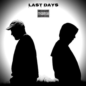 Last Days (Explicit)