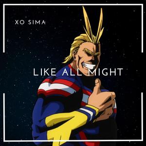 LIKE ALL MIGHT (Explicit)