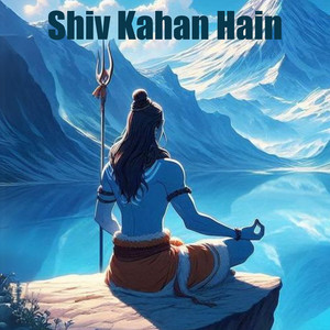 Shiv Kahan Hain