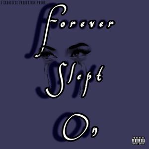 Forever Slept On (Explicit)