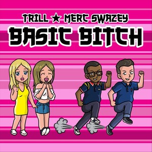 Basic ***** (feat. Merc Swazey)