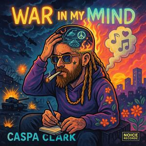 War in my Mind (Explicit)