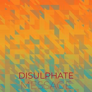 Disulphate Message