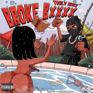 Broke ***** (Explicit)