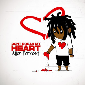 Don't Break My Heart (Explicit)