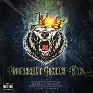 Underground Product Kingz (Explicit)