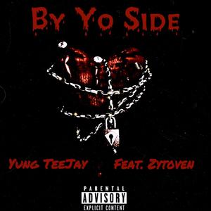 By Yo Side (feat. Zytoven) [Remix] [Explicit]