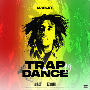 Trap & Dance 10 (Marley) [Explicit]