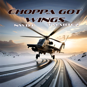 Choppa Got Wings (Explicit)