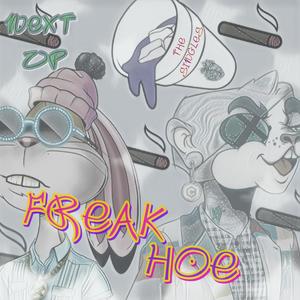 Freak Hoe (Explicit)