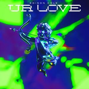 Ur Love (Explicit)