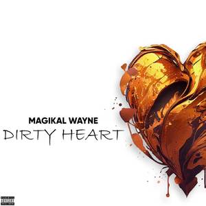 Dirty Heart (Explicit)