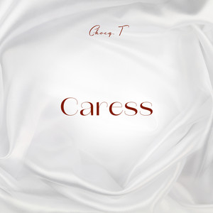 Caress