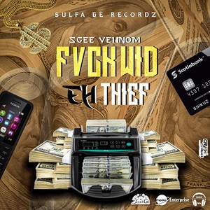 Fvck Wid Eh Thief (Explicit)