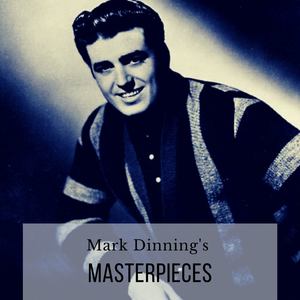 Mark Dinning's Masterpieces