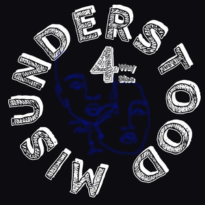 Misunderstood (Explicit)