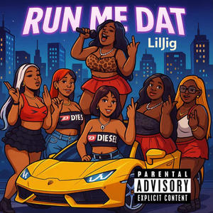 Run Me Dat (Explicit)
