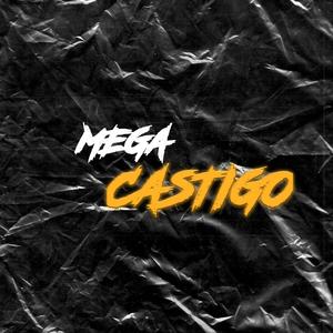 MEGA CASTIGO (feat. Ventido, Negro Og, Kevincho & aln mami) (Explicit)