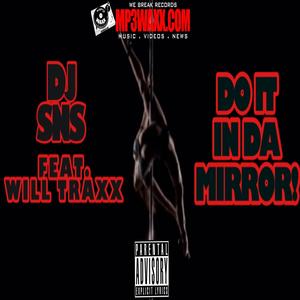 DO IT IN DA MIRROR (feat. WILL TRAXX)