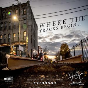 Where The Tracks Begin (Explicit)