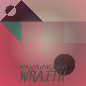 Washerwomen Wraith