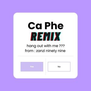 Ca Phe (ft DionD Chill Mix)