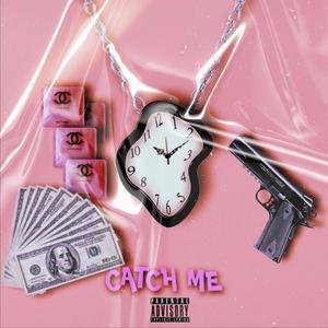 Catch me (feat. ProMusic Productions) (Explicit)